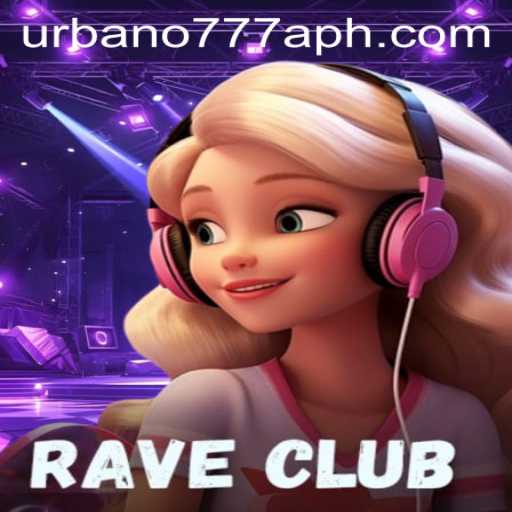 RaveClub: The Ultimate Urban Adventure with Urbano777a